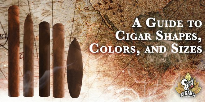 a guide to cigar shapes colors and sizes