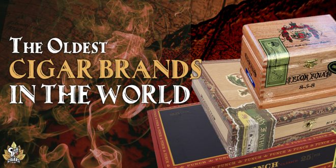 the oldest cigar brands in the world