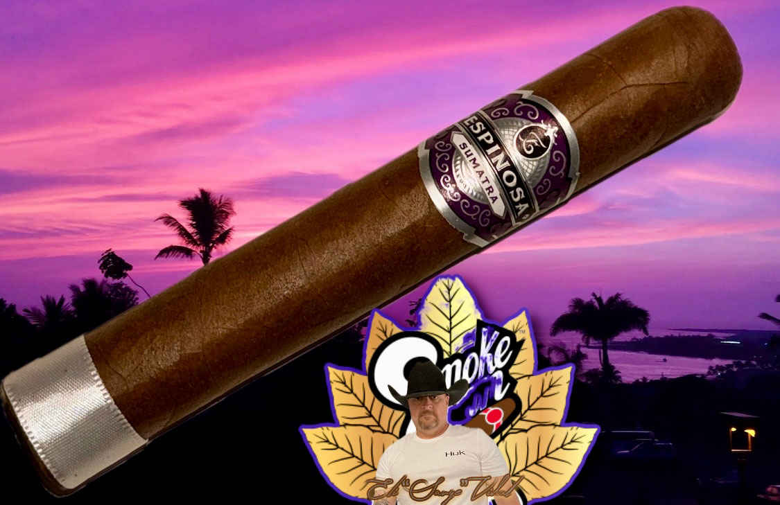 The Espinosa Sumatra - Smoke Inn Blog