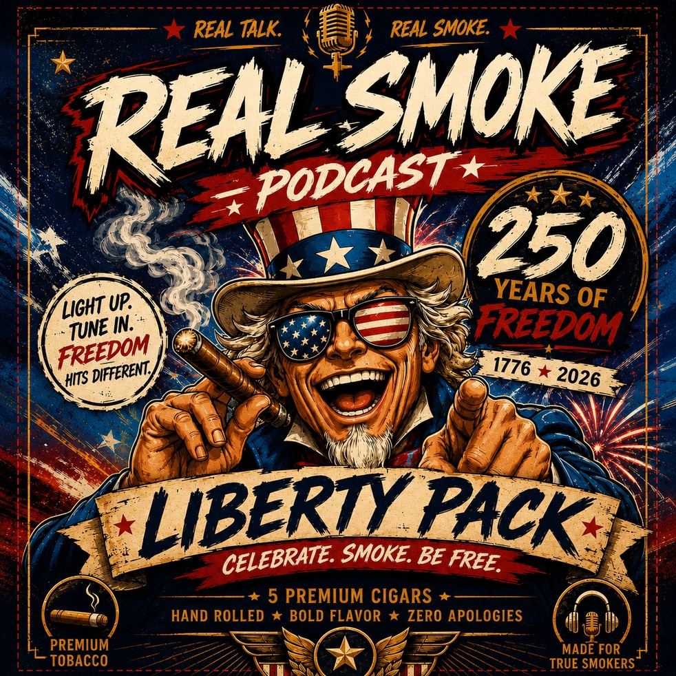 The Real Smoke Podcast Liberty 5 Pack - 250 years of FREEDOM