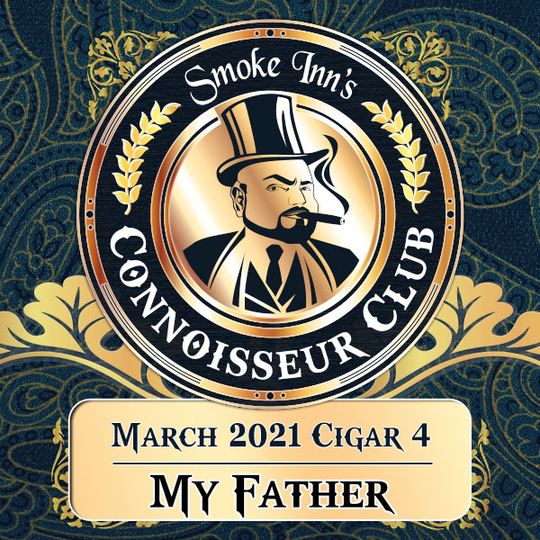 March 2021 Cigar #4 - My Father March 2021 Cigar #4 - My Father