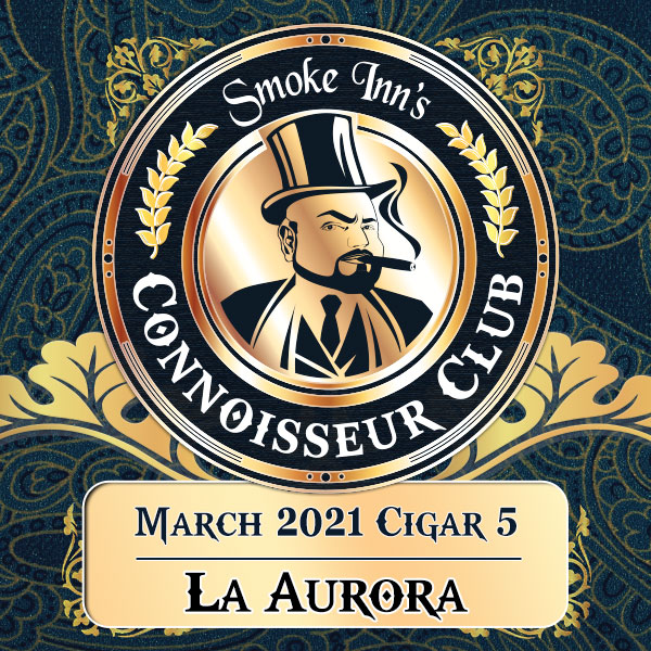 C. Club 5PK - March 2021 Cigar #5 - La Aurora